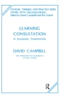 Learning Consultation : A Systemic Framework - eBook