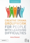 Creative Drama Groupwork for People with Learning Difficulties - eBook