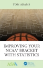 Improving Your NCAA(R) Bracket with Statistics - eBook