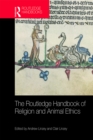 The Routledge Handbook of Religion and Animal Ethics - eBook