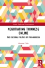 Negotiating Thinness Online : The Cultural Politics of Pro-anorexia - eBook