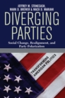 Diverging Parties : Social Change, Realignment, and Party Polarization - eBook