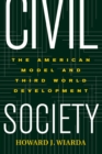 Civil Society : The American Model And Third World Development - eBook