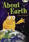 Bug Club Non Fiction Year Two Lime B About Earth - Book