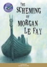 Navigator Plays: Year 6 Red level The Scheming of Morgan Le Fay Single - Book