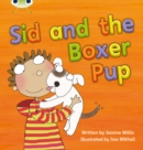 Bug Club Phonics - Phase 4 Unit 12: Sid and the Boxer Pup - Book