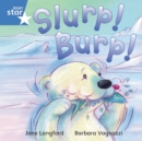 Rigby Star Independent Blue Reader 7 Slurp! Burp! - Book
