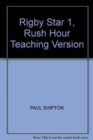 Rigby Star 1, Rush Hour Teaching Version - Book