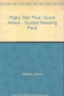 Rigby Star Plus: Quork Attack - Guided Reading Pack - Book