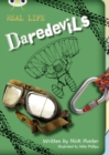Bug Club Independent Non Fiction Year 3 Brown B Real Life: Daredevils - Book