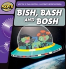 Rapid Phonics Step 2: Bish, Bash and Bosh (Fiction) - Book