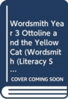 Wordsmith Year 3 Ottoline and the Yellow Cat - Book