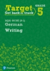Target Grade 5 Writing AQA GCSE (9-1) German Workbook - Book