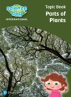 Science Bug: Parts of plants Topic Book - Book