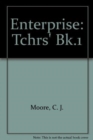 Enterprise : Tchrs' Bk.1 - Book
