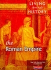 Living Through History: Core Book.   Roman Empire - Book