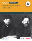 OCR A Level History A2: Russia and its Rulers 1855-1964 - Book