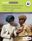 OCR A Level History B: Different Interpretations of British Imperialism 1850-1950 - Book