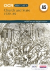 Church and State, 1529-1589 : Unbeatable Support to Help Your Students Succeed in History - Book