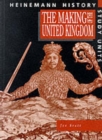 Heinemann History Study Units: Student Book.  The Making of the UK - Book