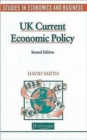 Studies in Economics and Business: UK Current Economic Policy - Book