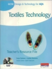 GCSE Design and Technology for AQA : Textiles Technology Teacher's Resource File - Book