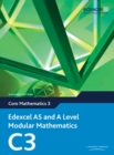 Edexcel AS and A Level Modular Mathematics Core Mathematics 3 C3 - Book