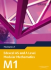 Edexcel AS and A Level Modular Mathematics Mechanics 1 M1 - Book