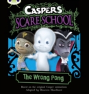 Casper's Scare School: The Wrong Pong (Orange A) - Book
