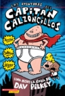 Las aventuras del Capitan Calzoncillos (Captain Underpants #1) : (Spanish language edition of The Adventures of Captain Underpants) - Book