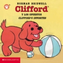 CLIFFORD Y LOS OPUESTOS CLIFFORDS OPPOSI - Book