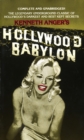 Hollywood Babylon : The Legendary Underground Classic of Hollywood's Darkest and Best Kept Secrets - Book