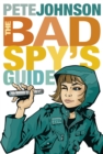 The Bad Spy's Guide - Book