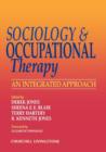 Sociology and Occupational Therapy : An Integrated Approach - Book