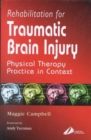 Rehabilitation for Traumatic Brain Injury : Rehabilitation for Traumatic Brain Injury - Book