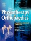 Physiotherapy in Orthopaedics : A Problem-Solving Approach - Book