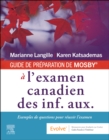 GUIDE DE PREPARATION DE MOSBY® a l'examen canadien des inf. aux. : Exemples de questions pour reussir l'examen - Book
