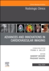 Advances and Innovations in Cardiovascular Imaging, An Issue of Radiologic Clinics of North America : Volume 62-3 - Book