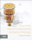Many-Sorted Algebras for Deep Learning and Quantum Technology - Book