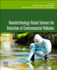 Nanotechnology-Based Sensors for Detection of Environmental Pollution - Book