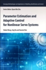 Parameter Estimation and Adaptive Control for Nonlinear Servo Systems - Book