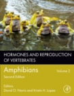 Hormones and Reproduction of Vertebrates, Volume 2 : Amphibians - Book