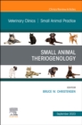 Small Animal Theriogenology Volume 53, Issue 5, An Issue of Veterinary Clinics of North America: Small Animal Practice : Volume 53-5 - Book