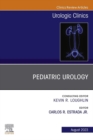 Pediatric Urology, An Issue of Urologic Clinics, E-Book - eBook