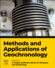 Methods and Applications of Geochronology - Book