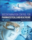 Biocontamination Control for Pharmaceuticals and Healthcare - Book