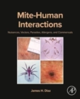 Mite-Human Interactions : Nuisances, Vectors, Parasites, Allergens, and Commensals - Book