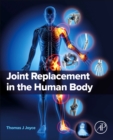 Joint Replacement in the Human Body - Book