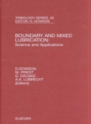 Boundary and Mixed Lubrication: Science and Applications : Volume 40 - Book