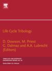 Life Cycle Tribology : 31st Leeds-Lyon Tribology Symposium Volume 48 - Book